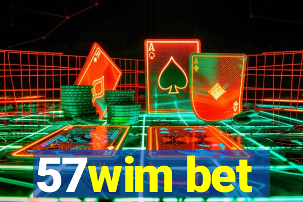 57wim bet